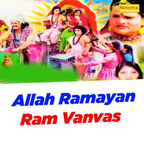 Allah Ramayan Ram Vanvas Rajni Chauhan MP3 Download